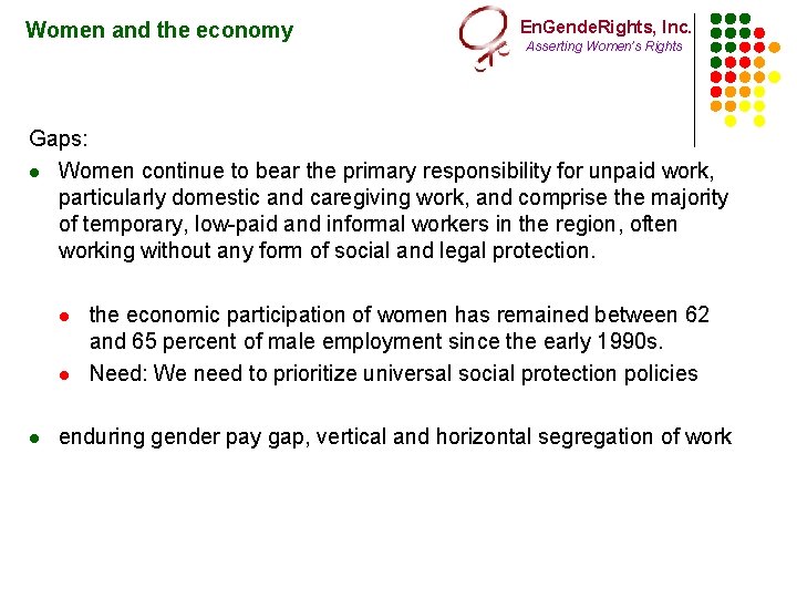 Women and the economy En. Gende. Rights, Inc. Asserting Women’s Rights Gaps: l Women