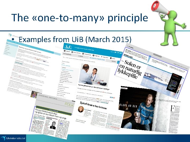 The «one-to-many» principle • Examples from Ui. B (March 2015) 