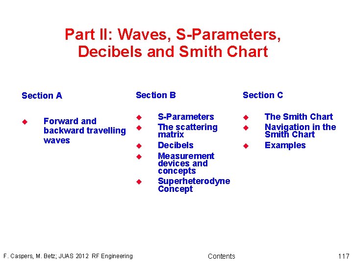 Part II: Waves, S-Parameters, Decibels and Smith Chart Section A u Forward and backward