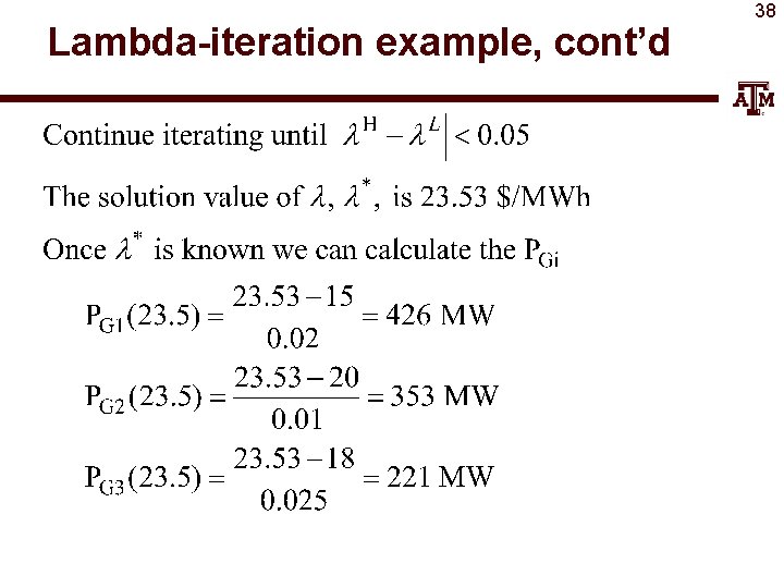 Lambda-iteration example, cont’d 38 