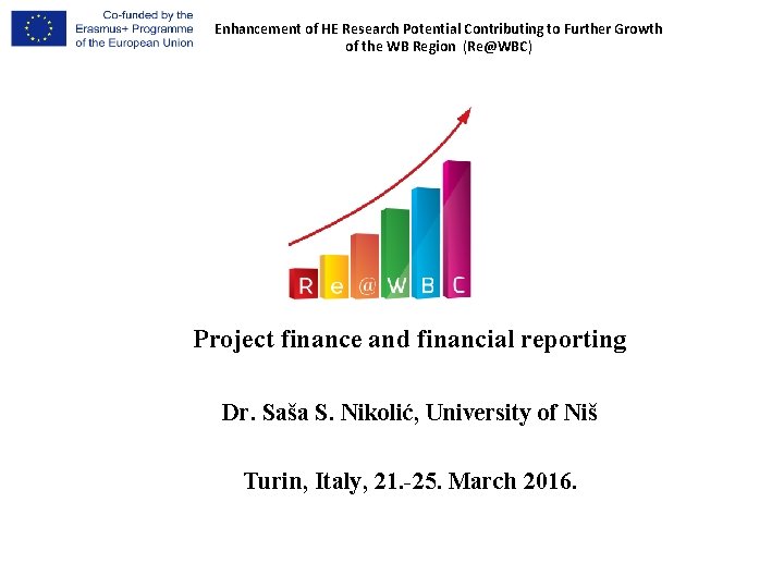 Enhancement of HE Research Potential Contributing to Further Growth of the WB Region (Re@WBC)