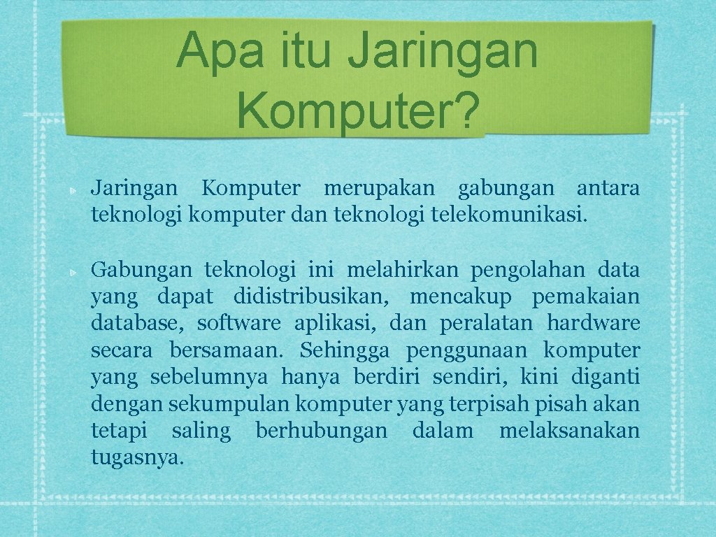 Apa itu Jaringan Komputer? Jaringan Komputer merupakan gabungan antara teknologi komputer dan teknologi telekomunikasi.