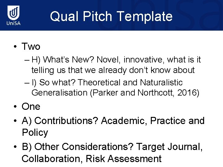 Qual Pitch Template • Two – H) What’s New? Novel, innovative, what is it