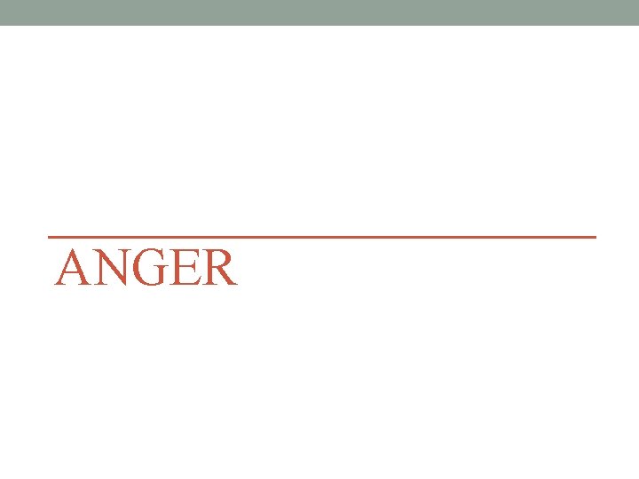ANGER 
