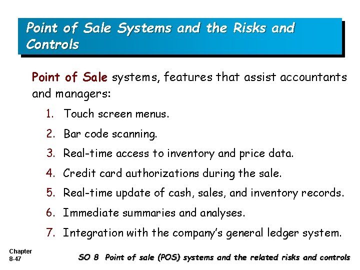 Point of Sale Systems and the Risks and Controls Point of Sale systems, features