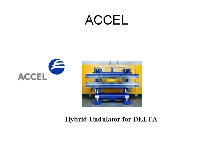 ACCEL Hybrid Undulator for DELTA 