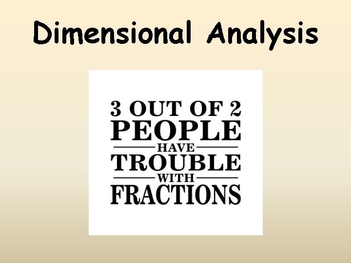 Dimensional Analysis 