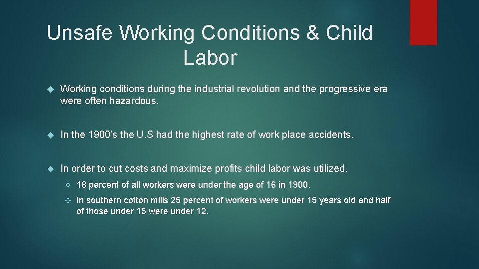 Unsafe Working Conditions & Child Labor Working conditions during the industrial revolution and the