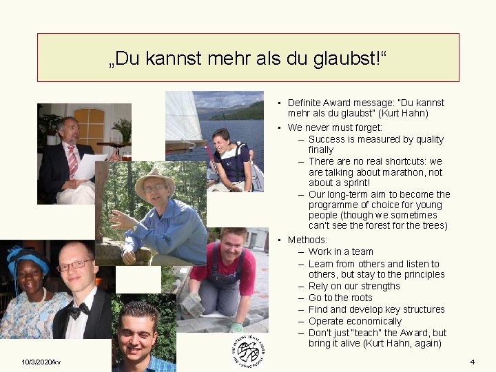 „Du kannst mehr als du glaubst!“ • Definite Award message: “Du kannst mehr als