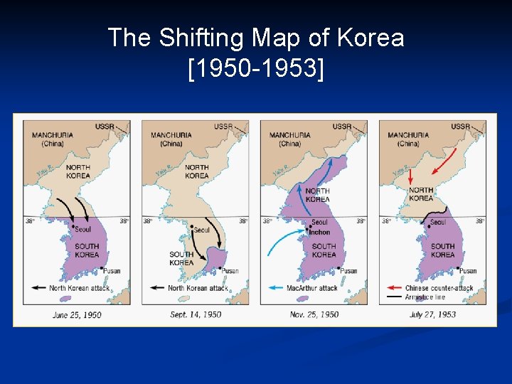 The Shifting Map of Korea [1950 -1953] 