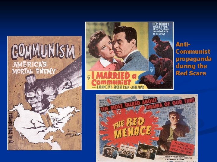 Anti. Communist propaganda during the Red Scare 