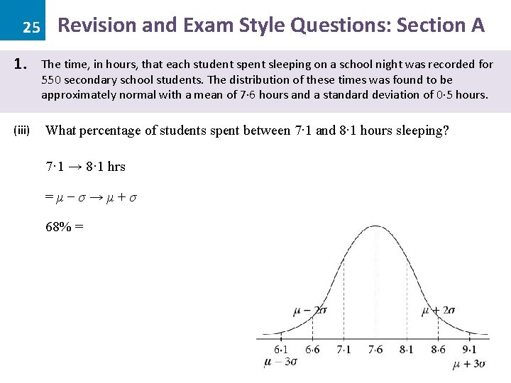 25 1. (iii) Revision and Exam Style Questions: Section A The time, in hours,