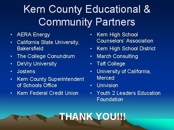 Kern County Educational & Community Partners • AERA Energy • California State University, Bakersfield