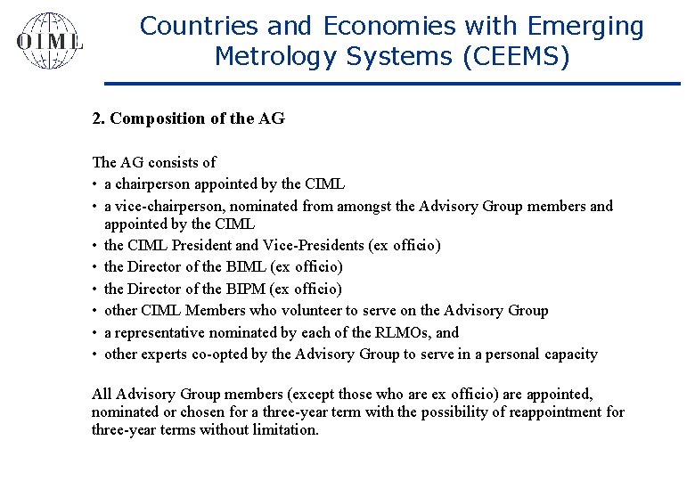 Countries and Economies with Emerging Metrology Systems (CEEMS) 2. Composition of the AG The