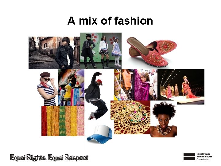 A mix of fashion 