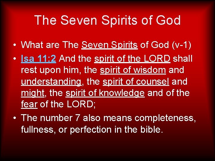 The Seven Spirits of God • What are The Seven Spirits of God (v-1)