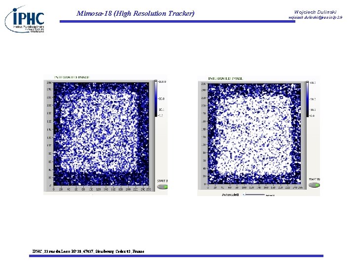 Mimosa-18 (High Resolution Tracker) IPHC, 23 rue du Loess BP 28, 67037, Strasbourg Cedex