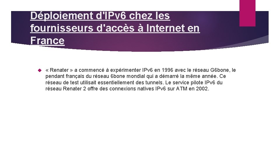 Déploiement d'IPv 6 chez les fournisseurs d'accès à Internet en France « Renater »