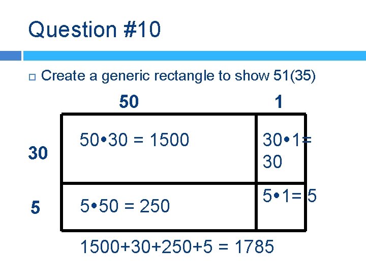 Question #10 Create a generic rectangle to show 51(35) 50 30 5 50 30