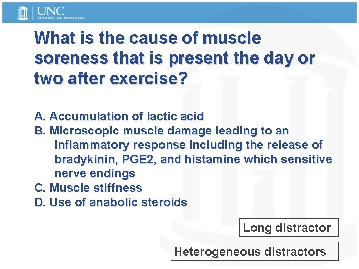 What is the cause of muscle soreness that is present the day or two