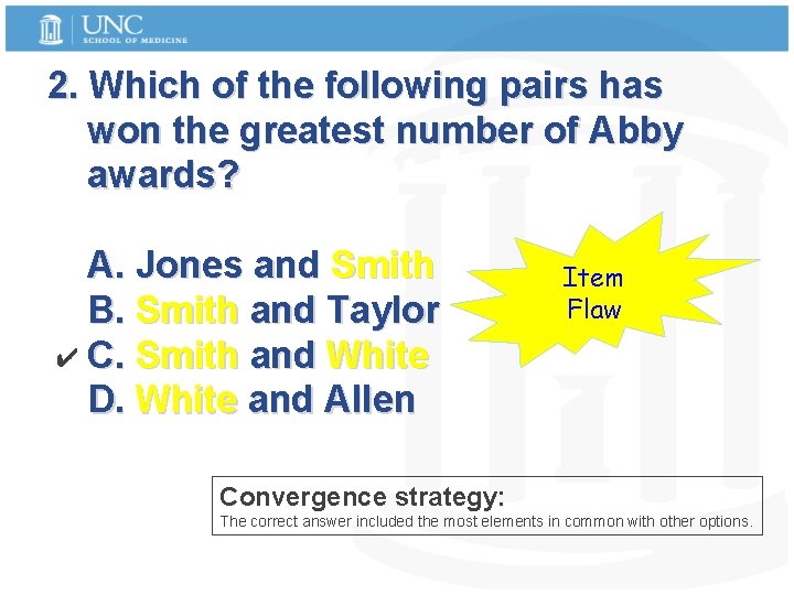 2. Which of the following pairs has won the greatest number of Abby awards?