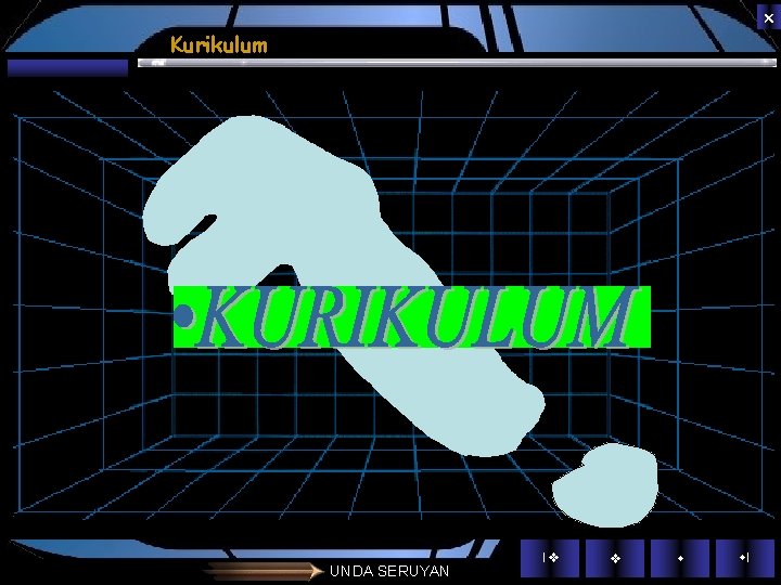 Kurikulum UNDA SERUYAN | | Kurikulum UNDA SERUYAN | |