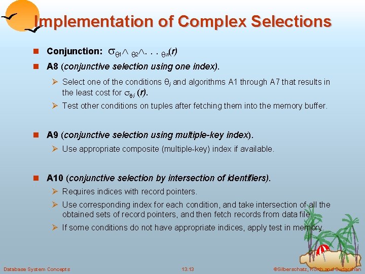 Implementation of Complex Selections n Conjunction: 1 2. . . n(r) n A 8