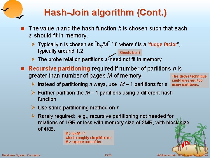 Hash-Join algorithm (Cont. ) n The value n and the hash function h is