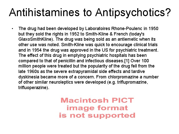 Antihistamines to Antipsychotics? • The drug had been developed by Laboratoires Rhone-Poulenc in 1950 Antihistamines to Antipsychotics? • The drug had been developed by Laboratoires Rhone-Poulenc in 1950