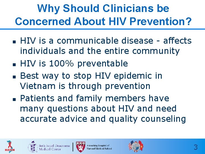 Why Should Clinicians be Concerned About HIV Prevention? n n HIV is a communicable Why Should Clinicians be Concerned About HIV Prevention? n n HIV is a communicable