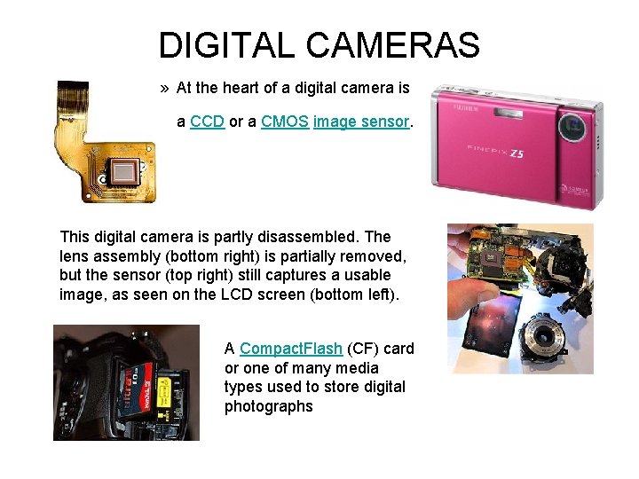 DIGITAL CAMERAS » At the heart of a digital camera is a CCD or