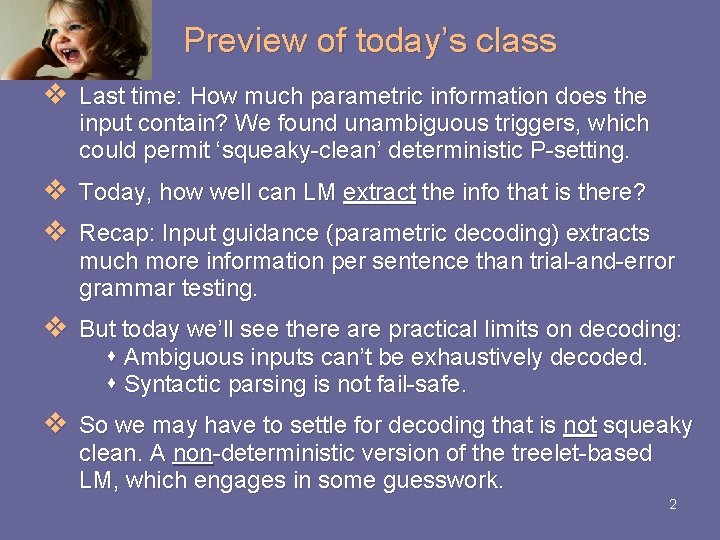 Preview of today’s class v Last time: How much parametric information does the Preview of today’s class v Last time: How much parametric information does the