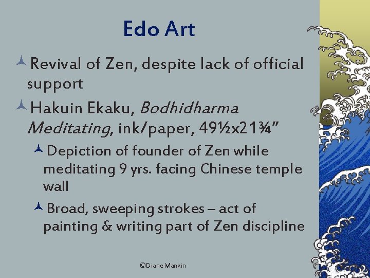 Edo Art ©Revival of Zen, despite lack of official support ©Hakuin Ekaku, Bodhidharma Meditating,
