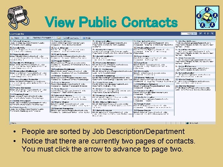 View Public Contacts • People are sorted by Job Description/Department • Notice that there