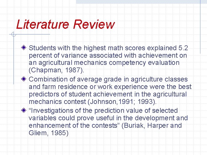 Literature Review Students with the highest math scores explained 5. 2 percent of variance