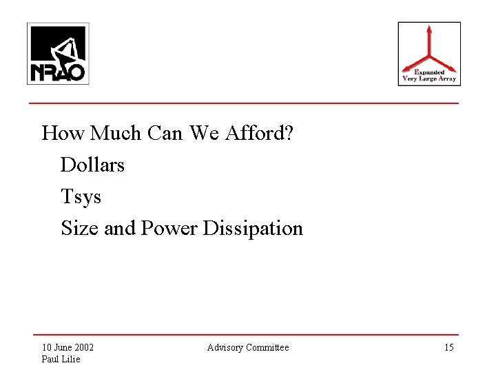 How Much Can We Afford? Dollars Tsys Size and Power Dissipation 10 June 2002