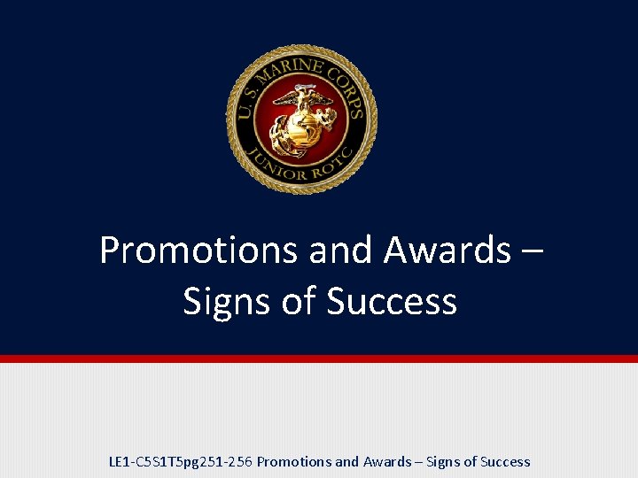 Promotions and Awards – Signs of Success LE 1 -C 5 S 1 T