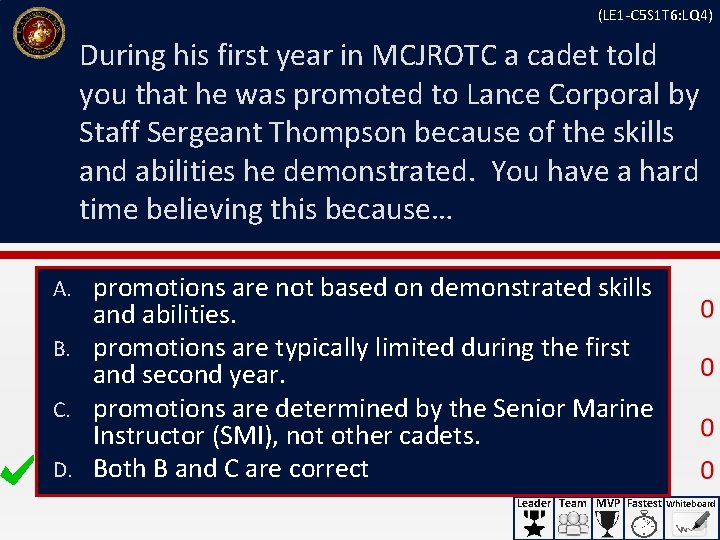 (LE 1 -C 5 S 1 T 6: LQ 4) During his first year (LE 1 -C 5 S 1 T 6: LQ 4) During his first year
