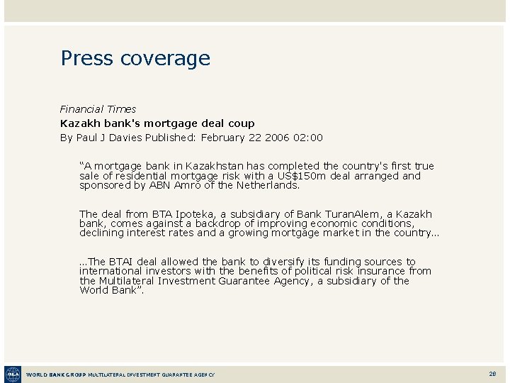 Press coverage Financial Times Kazakh bank's mortgage deal coup By Paul J Davies Published: