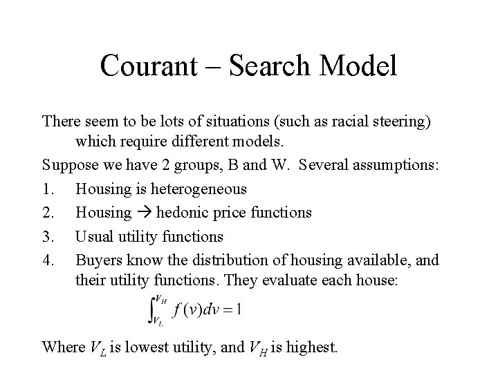Courant – Search Model There seem to be lots of situations (such as racial