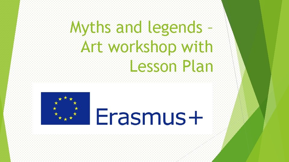 Myths and legends – Art workshop with Lesson Plan 