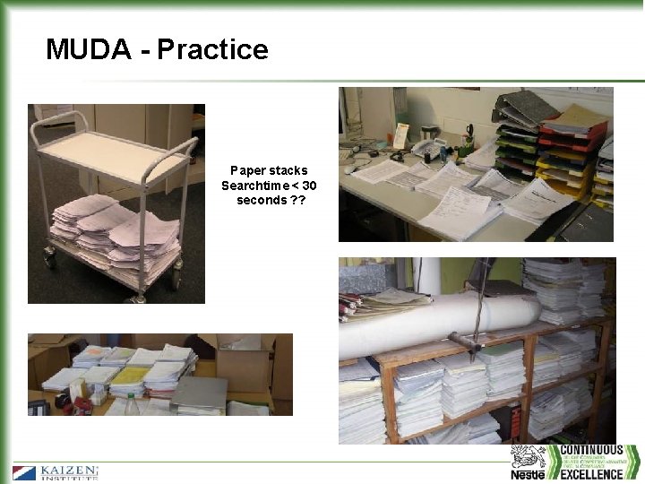 MUDA - Practice Paper stacks Searchtime < 30 seconds ? ? 