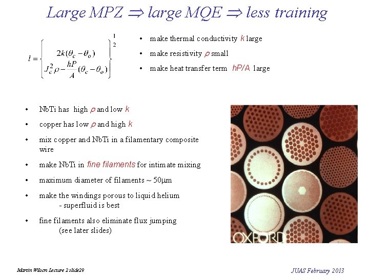 Large MPZ large MQE less training • make thermal conductivity k large • make