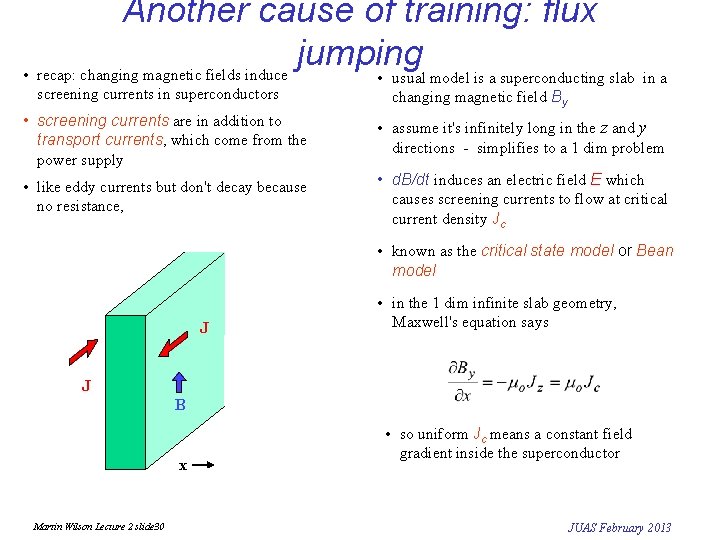 Another cause of training: flux jumping • recap: changing magnetic fields induce screening currents