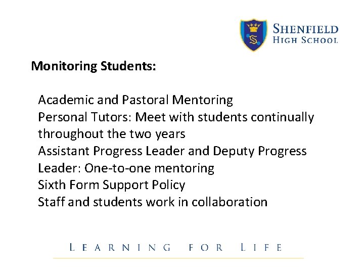 Monitoring Students: Academic and Pastoral Mentoring Personal Tutors: Meet with students continually throughout the Monitoring Students: Academic and Pastoral Mentoring Personal Tutors: Meet with students continually throughout the