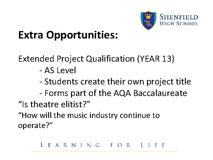 Extra Opportunities: Extended Project Qualification (YEAR 13) - AS Level - Students create their Extra Opportunities: Extended Project Qualification (YEAR 13) - AS Level - Students create their