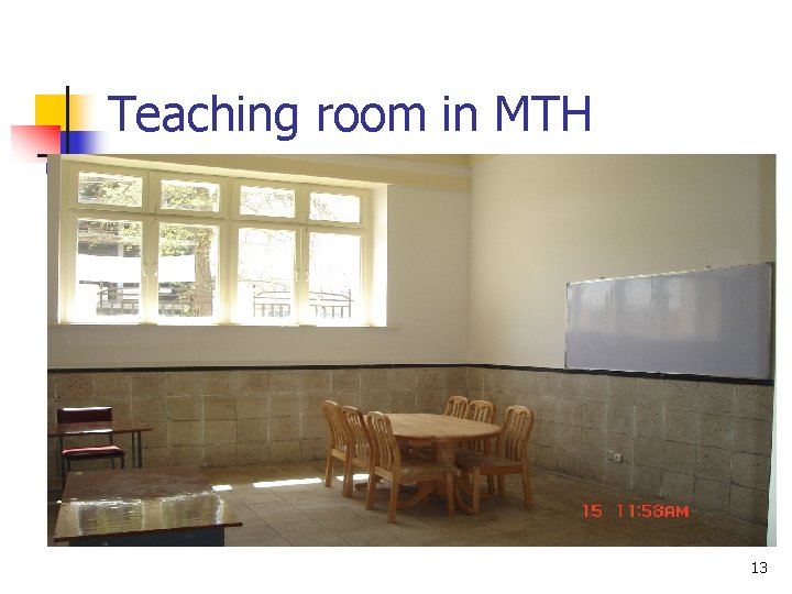 Teaching room in MTH 13 