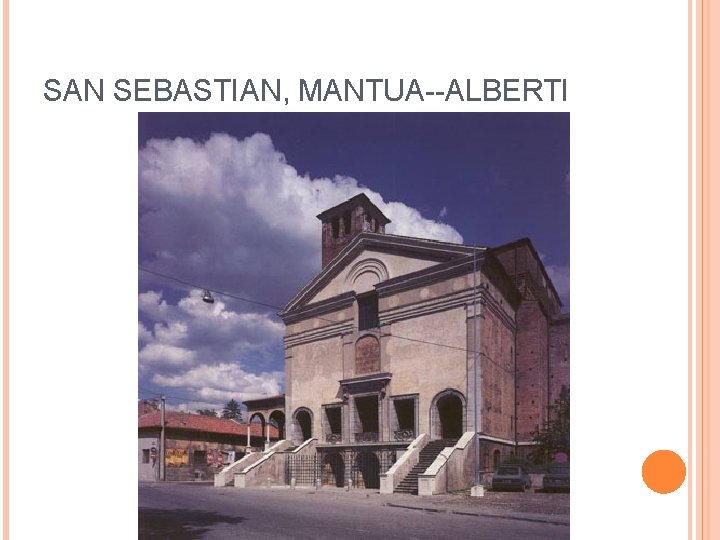 SAN SEBASTIAN, MANTUA--ALBERTI 