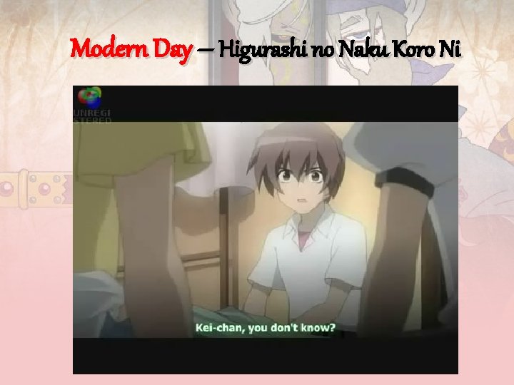 Modern Day – Higurashi no Naku Koro Ni 