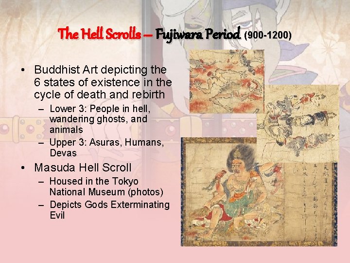 The Hell Scrolls – Fujiwara Period (900 -1200) • Buddhist Art depicting the 6